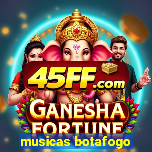 musicas botafogo
